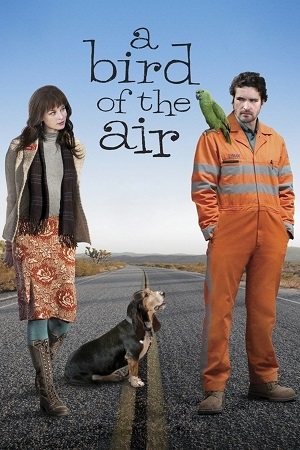 Download A Bird of the Air (2011) {English with Subtitles} Full Movie WEB-DL 480p [300MB] | 720p [800MB] | 1080p [2GB]