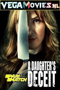 Download A Daughter’s Deceit (2021) Hindi [Voice Over] WeB-DL 720p [771MB]