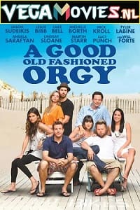 Download [18+] A Good Old Fashioned Orgy (2011) English Full Movie WEB-DL 480p [400MB] | 720p [750MB] | 1080p [1.2GB]