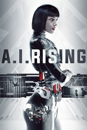 Download A.I. Rising (2018) BluRay Dual Audio {Hindi-English} 480p [300MB] | 720p [840MB] | 1080p [1.5GB]