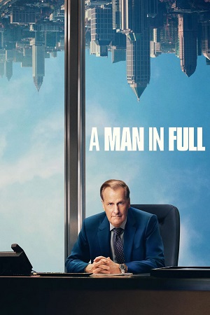 Download A Man In Full – Netflix Original (2024) Season 1 Dual-Audio {Hindi-English} Series 480p | 720p | 1080p WEB-DL