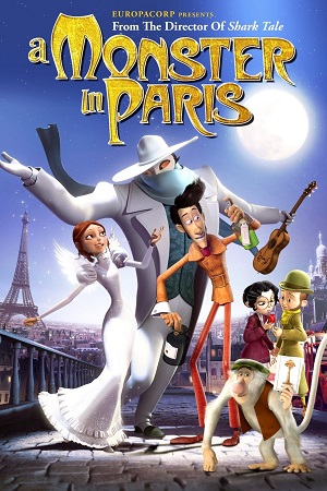 Download A Monster In Paris (2011) BluRay Dual Audio {Hindi-French} 480p [300MB] | 720p [870MB] | 1080p [2GB]