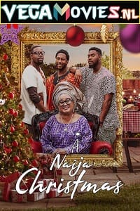 Download A Naija Christmas – Netflix Original (2021) {English With Subtitles} 480p [300MB] | 720p [1GB] | 1080p [2GB]