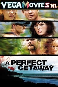 Download A Perfect Getaway (2009) Dual Audio {Hindi-English} 480p [300MB] | 720p [1GB]