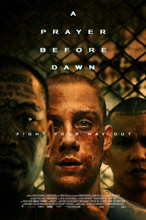 Download A Prayer Before Dawn (2017) BluRay {English With Subtitles} Full Movie 480p [450MB] | 720p [950MB] | 1080p [2.4GB]