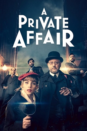 Download A Private Affair (2022) Season 1 Dual Audio {Hindi-English} 480p | 720p | 1080p WEB-DL