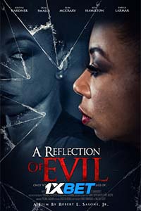 Download A Reflection of Evil (2021) Hindi [Voice Over] Full Movie WEB-DL 720p [1GB]