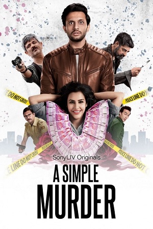 Download A Simple Murder (2020) Season 1 Hindi Complete SonyLiv WEB Series 480p | 720p HDRip