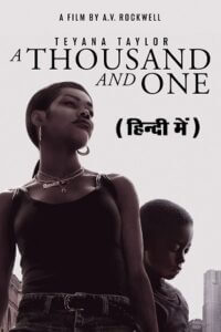 Download A Thousand and One (2023) WEB-DL Dual Audio [ORG 2.0 Hindi + English] 480p [400MB] | 720p [1GB] | 1080p [2.5GB]