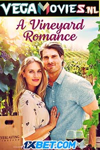 Download A Vineyard Romance (2021) Hindi [Voice Over] Full Movie WEB-DL 720p [811MB]