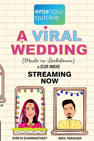 Download A Viral Wedding (2020) Season 1 Hindi Eros Now Complete Web Series 720p [300MB]