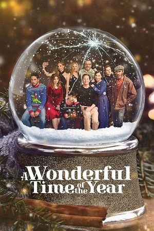 Download A Wonderful Time of the Year (2022) WEB-DL {English With Subtitles} Full Movie 480p [300MB] | 720p [750MB] | 1080p [1.7GB]