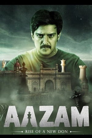 Download Aazam (2023) Hindi Full Movie WEB-DL 480p [400MB] | 720p [1GB] | 1080p [2.5GB]