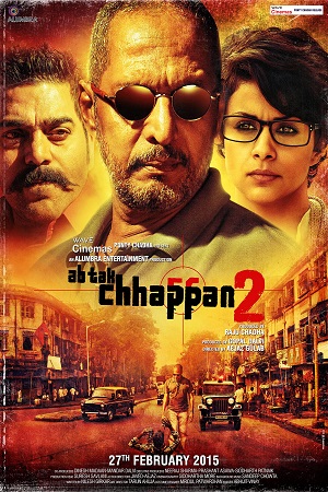 Download Ab Tak Chhappan 2 (2015) Hindi Full Movie 480p [300MB] | 720p [900MB] | 1080p [3GB]