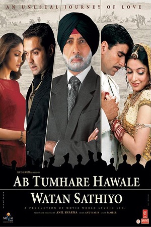 Download Ab Tumhare Hawale Watan Saathiyo (2004) Hindi Full Movie 480p [400MB] | 720p [1.5GB]