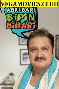 Download Abki Baari Bipin Bihaari (2020) Season 1 Complete Hindi WEB Series 480p | 720p HDRip