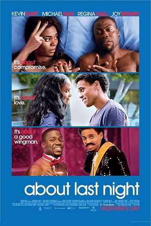 Download About Last Night (2014) Dual Audio {Hindi-English} 480p [350MB] | 720p [900MB] | 1080p [2.2GB]