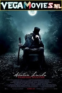 Download Abraham Lincoln: Vampire Hunter (2012) Dual Audio {Hindi-English} 480p [350MB] | 720p [900MB] | 1080p [3GB]