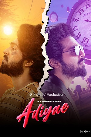 Download Adiyae (2023) Hindi Full Movie SonyLIV WEB DL 480p [400MB] | 720p [1.1GB] | 1080p [3.3GB]