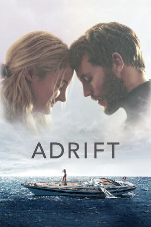 Download Adrift (2018) Dual Audio {Hindi-English} 480p [400MB] | 720p [1GB]