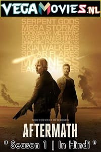 Download Aftermath (2016) Season 1 Hindi Dubbed 480p [130MB] | 720p [300MB] WEB-DL