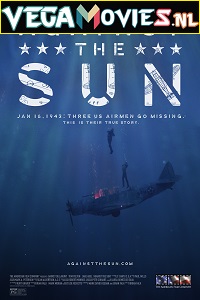 Download Against the Sun (2014) Full Movie {English} 480p [300MB] | 720p [900MB]