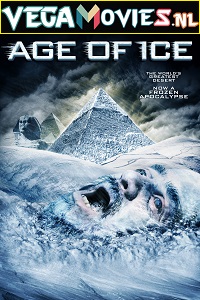 Download Age of Ice (2014) Dual Audio {Hindi-English} 480p [300MB] | 720p [800MB]