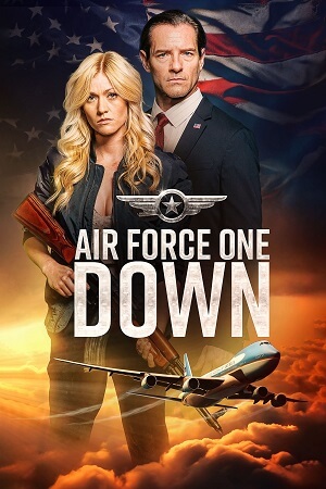 Download Air Force One Down (2024) WEB-DL {English With Subtitles} Full Movie 480p [300MB] | 720p [750MB] | 1080p [1.7GB]