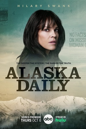 Download Alaska Daily (Season 1) [S01E11 Added] English With Subtitles 720p WEB-DL [200MB]