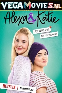 Download Alexa & Katie (Season 1 – 4) Dual Audio [Hindi-English] Complete Netflix Web Series 720p [200MB]