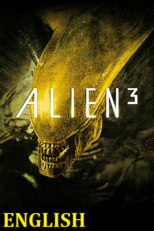 Download Alien 3 (1992) BluRay {English With Subtitles} Full Movie 480p [500MB] | 720p [1.2GB] | 1080p [3GB]