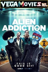 Download Alien Addiction (2018) Dual Audio {Hindi-English} 480p [300MB] | 720p [900MB] | 1080p [2GB]