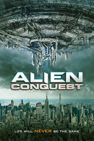 Download Alien Conquest (2021) Dual Audio [Hindi + English] WeB-DL 480p [300MB] | 720p [900MB] | 1080p [1.6GB]