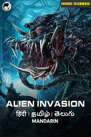 Download Alien Invasion (2020) WEB-DL ORG [Hindi Dubbed] Full Movie 480p [350MB] | 720p [750MB] | 1080p [1.2GB]