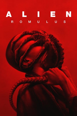 Download Alien: Romulus (2024) Dual Audio [Hindi (LiNE) & English] WEB-DL 480p [450MB] | 720p [1.1GB] | 1080p [2.5GB]