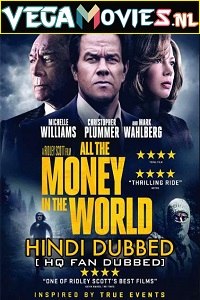 Download All the Money in the World (2017) Dual Audio {Hindi-English} 480p [400MB] | 720p [1GB] | 1080p [1.8GB]