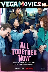 Download All Together Now (2020) Dual Audio [Hindi-English] 480p [300MB] | 720p [1GB]