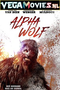 Download Alpha Wolf (2018) Dual Audio [Hindi-English] WeB-DL 480p [300MB] | 720p [800MB]