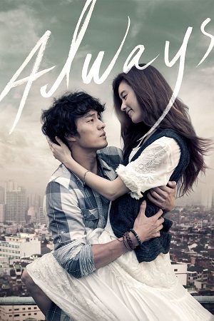 Download Always (2011) Dual Audio [Hindi + Korean] WeB-DL 480p [350MB] | 720p [950MB] | 1080p [2.2GB]