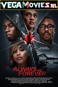 Download Always and Forever (2020) Dual Audio {Hindi-English} 480p [350MB] | 720p [900MB] | 1080p [1.8GB]