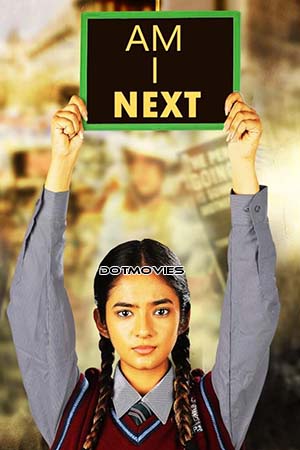 Download Am I Next (2023) Hindi Full Movie ZEE5 WEB-DL 480p [200MB] | 720p [550MB] | 1080p [1GB]