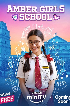 Download Amber Girls School (2024) Season 2 Complete Hindi WEB Series 480p | 720p | 1080p WEB-DL