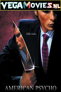 Download American Psycho (2000) English With Subtitles WEB-DL 480p [400MB] | 720p [800MB] | 1080p [1.4GB]