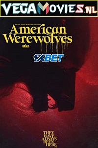 Download American Werewolves (2022) Hindi [Voice Over] Full Movie WEB-DL 720p [1GB]