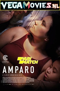 Download Amparo (2021) Hindi Voice Over Full Movie WEB-DL 720p [1GB]