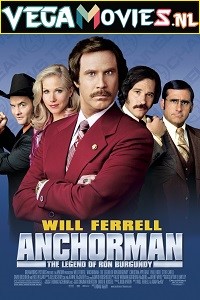 Download Anchorman: The Legend of Ron Burgundy (2004) Dual Audio {Hindi-English} 480p [350MB] | 720p [900MB] | 1080p [2GB]