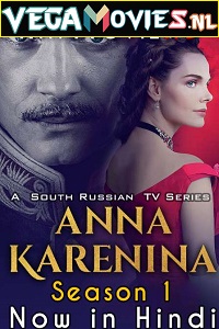 Download Anna Karenina Season 1 (2017) Hindi Dubbed Complete Series 480p [150MB] | 720p [300MB]