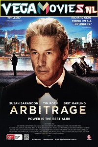 Download Arbitrage (2012) BluRay ORG. [Hindi Dubbed] Full Movie 480p [400MB] | 720p [1.2GB] | 1080p [2GB]