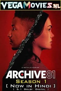 Download Archive 81 (Season 1) Dual Audio [Hindi-English] Complete Netflix Web Series 480p [180MB] | 720p [530MB]