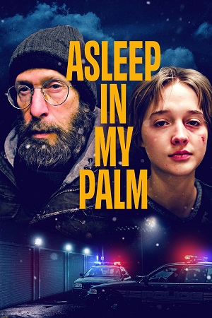 Download Asleep in My Palm (2024) {English with Subtitles} Full Movie WEB-DL 480p [300MB] | 720p [700MB] | 1080p [1.7GB]